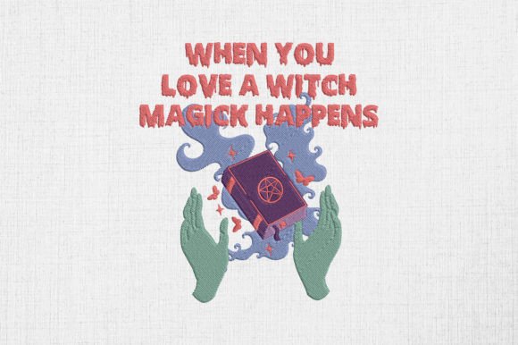 Love a Witch Magick Happens