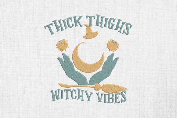 Thick Thighs Witchy Vibes Halloween